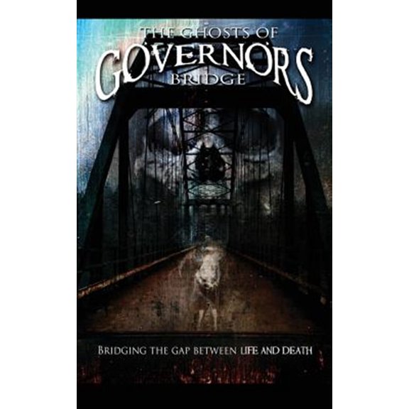 Pre-Owned The Ghosts of Governor's Bridge (Paperback)