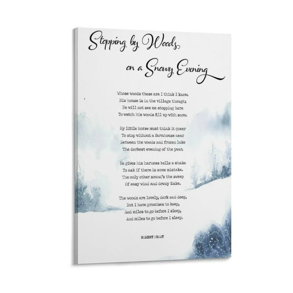 Stopping by Woods on A Snowy Evening Poem by Robert Frost Whose Woods These Are I Think I Know His H Canvas Painting Wall-Art