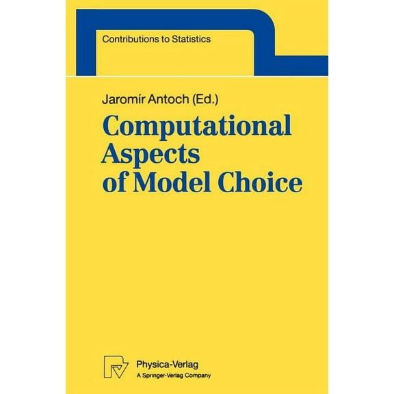 Contributions to Statistics Computational Aspects of Model Choice, (Paperback)