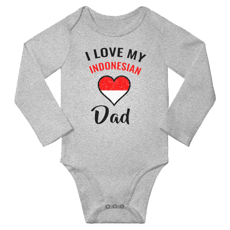 

I Love My Indonesian Dad Baby Long Slevve Bodysuits Unisex Gifts (Gray 6-12 Months)