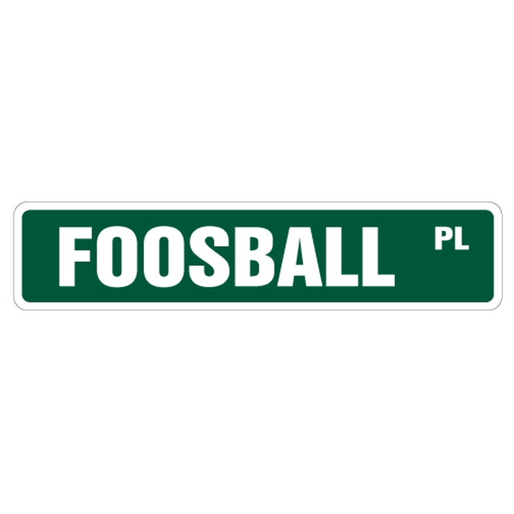 FOOSBALL Street Sign game room foos ball parts Indoor/Outdoor 24