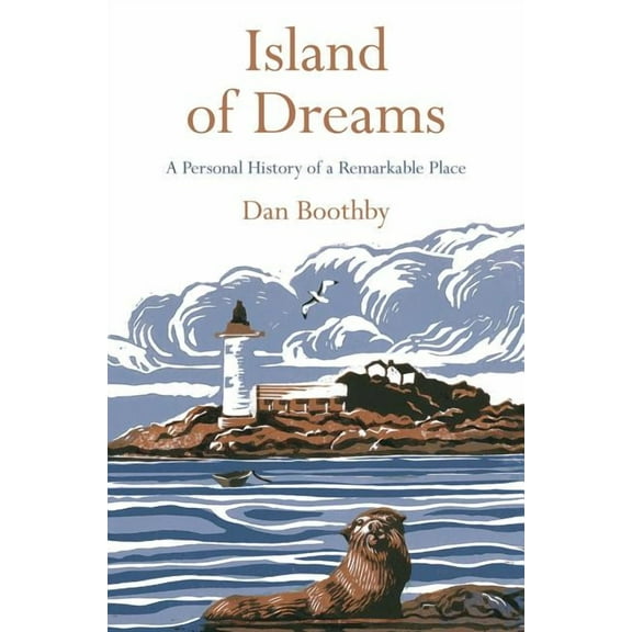 Island of Dreams: A Personal History of a Remarkable Place, (Paperback)