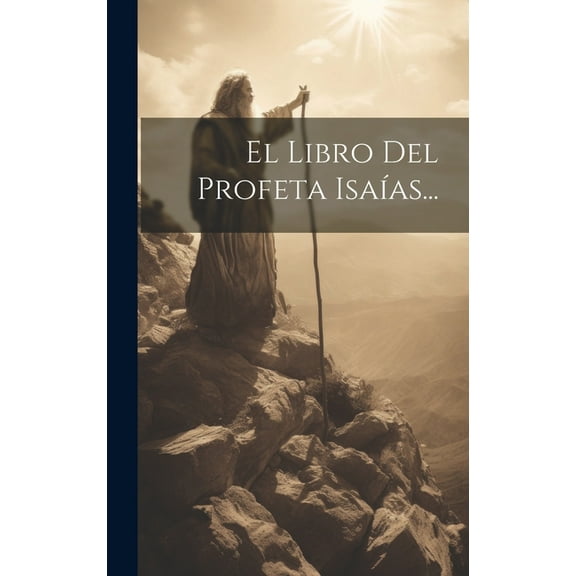El Libro Del Profeta Isaías... (Hardcover)