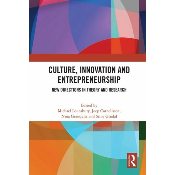 Culture, Innovation and Entrepreneurship: New Directions in Theory and Research, (Paperback)