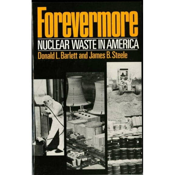 Forevermore, Nuclear Waste in America, (Paperback)