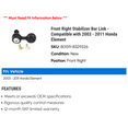 thumbnail image 2 of Front Right Stabilizer Bar Link - Compatible with 2003 - 2011 Honda Element 2004 2005 2006 2007 2008 2009 2010, 2 of 2