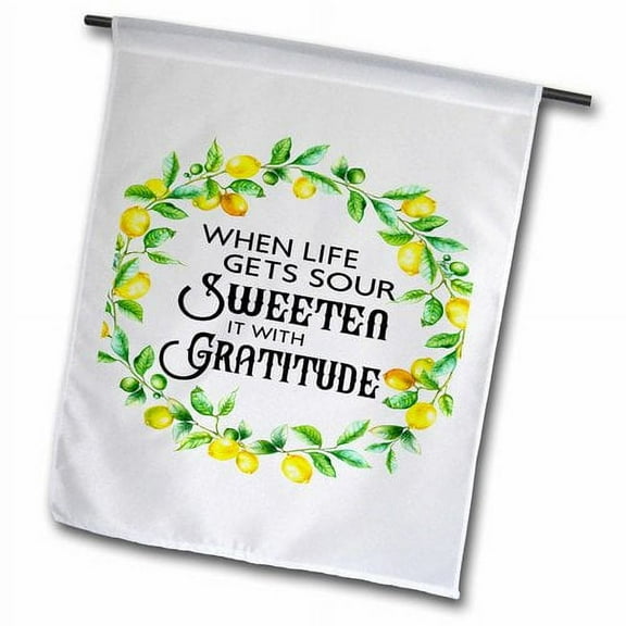 3dRose, When Life Gets Sour Sweeten It With Gratitude, In A Lemon Wreath, 18 x 27 inch Garden Flag