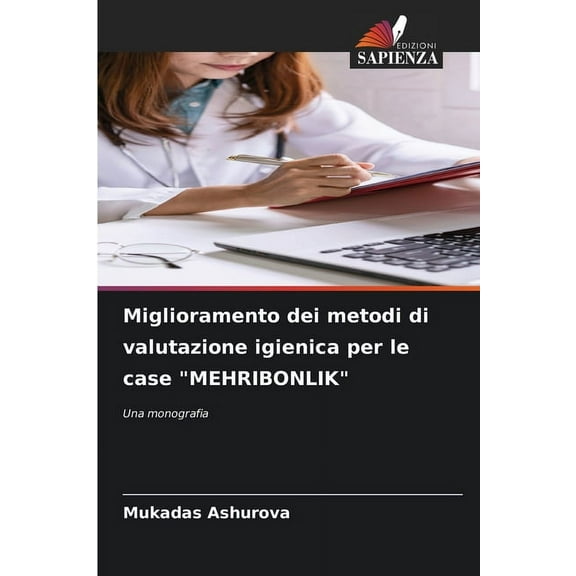 Miglioramento dei metodi di valutazione igienica per le case "MEHRIBONLIK", (Paperback)