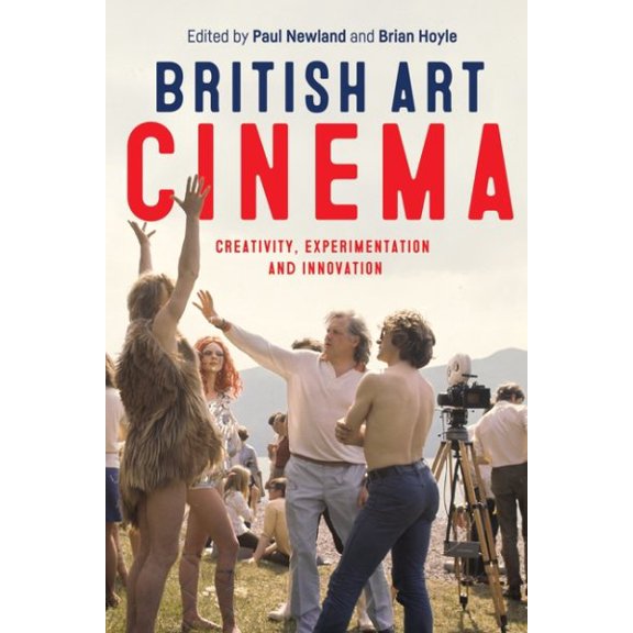 Pre-Owned British Art Cinema: Creativity, Experimentation and Innovation (Hardcover)