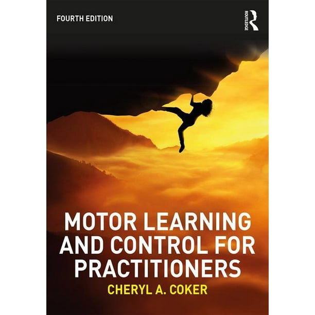 Motor Learning and Control for Practitioners (Paperback)