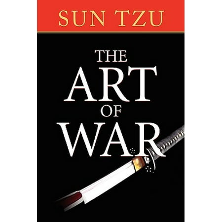 The Art of War : The Original Treatise on Military