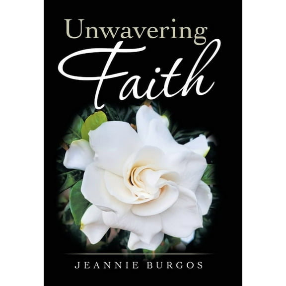 Unwavering Faith, (Hardcover)