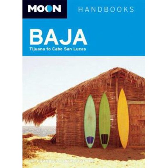 Pre-Owned Moon Baja: Tijuana to Cabo San Lucas (Moon Handbooks) (Paperback) 1566918006 9781566918008