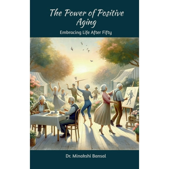 The Power of Positive Aging, (Paperback)