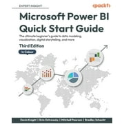 Microsoft Power BI Quick Start Guide - Third Edition: The ultimate beginner's guide to data modeling, visualization, digital storytelling, and more (Paperback)
