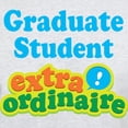 thumbnail image 3 of CafePress - Graduate Student Extraordinaire Light T Shirt - Men's Classic Graphic T-Shirt, 3 of 4