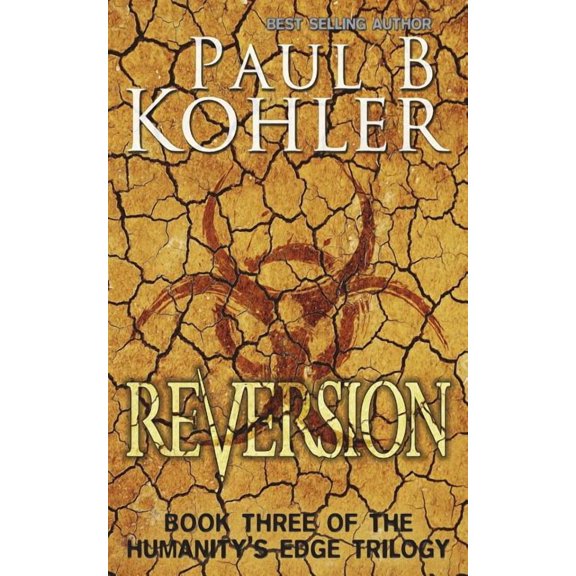 Reversion: Book Three of The Humanity's Edge Trilogy, (Paperback)