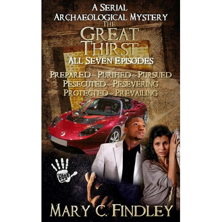 - The Great Thirst Boxed Set: A Combined Edition Serial Archaeological Mystery - eBook