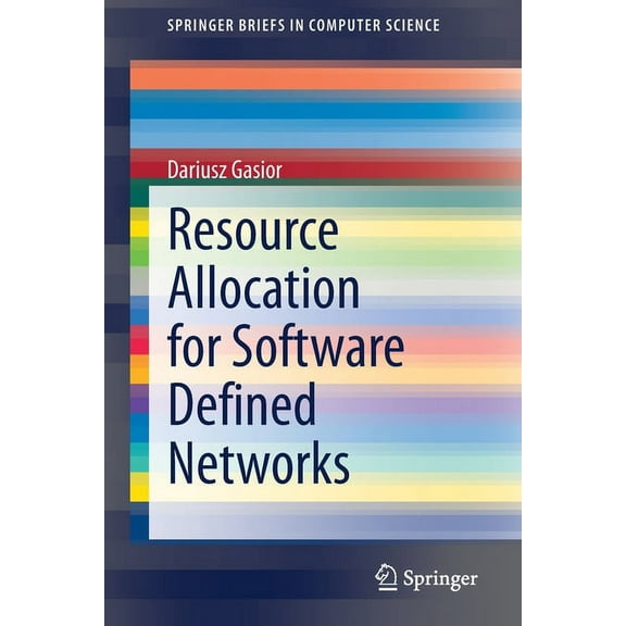 Resource Allocation for Software Defined Networks, (Paperback)