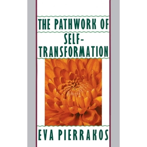 Pre-Owned The Pathwork of Self-Transformation (Paperback) 0553348965 9780553348965