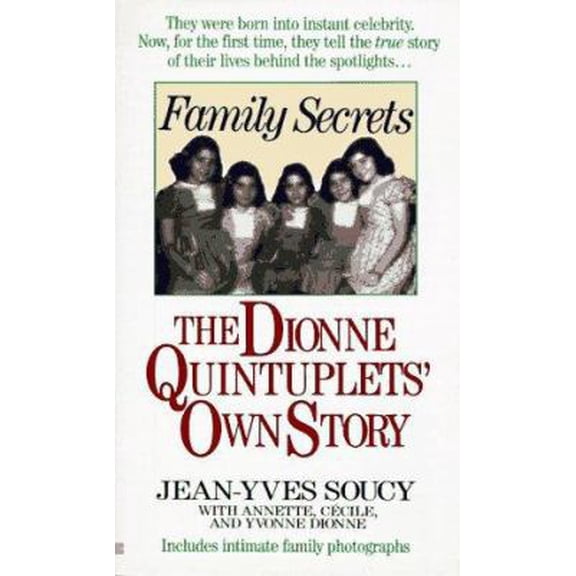 Pre-Owned Family secrets: the dionne quintuplets' autobiography (Unknown) 0425156907 9780425156902