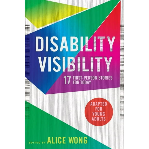 Disability Visibility (Adapted for Young Adults): 17 First-Person Stories for Today, (Paperback)