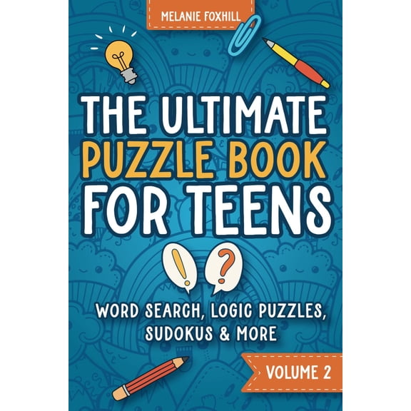 Pre-Owned The Ultimate Puzzle Book for Teens 2 : Activity Book with Brain Teasers, Word Search, Crossword, Sudoku and More for Teenage Boys and Girls Age 12-17 (Paperback) 9798386198862
