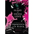 thumbnail image 1 of Pre-Owned The Island of Excess Love (Hardcover) 0805096310 9780805096316, 1 of 1