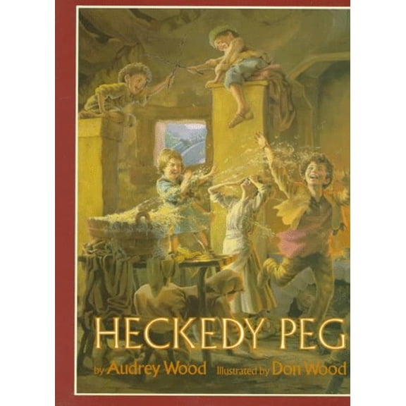 Pre-Owned Heckedy Peg (Hardcover) by Audrey Wood