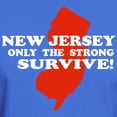 thumbnail image 3 of CafePress - New Jersey Only The Strong Survive Black T Shirt - Men's Classic Graphic Cotton T-Shirt, 3 of 4