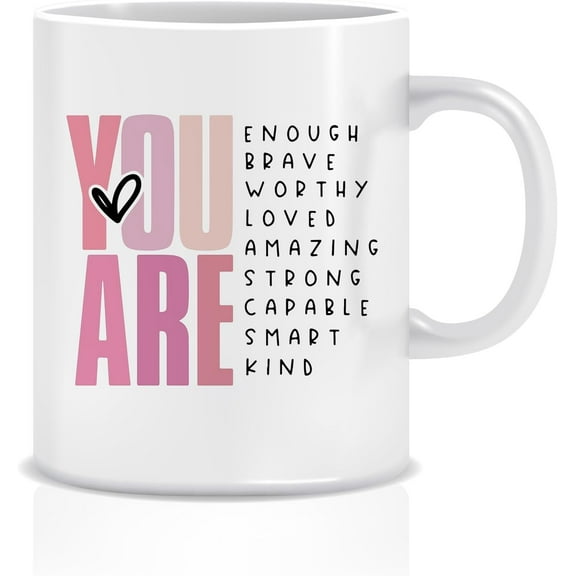Inspirational Affirmation Mug – You Are Enough, Brave, Loved Positive Quote Coffee Cup, Motivational Gift for Women, Friends, Self Love Reminder