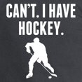thumbnail image 3 of CafePress - Cant I Have Hockey Long Sleeve T Shirt - Long Sleeve Dark T-Shirt, 3 of 4