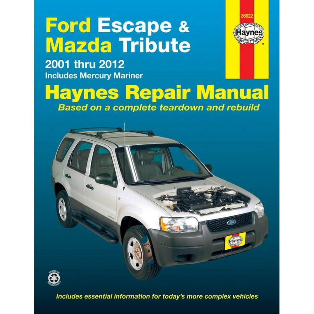 Haynes Ford Escape, Mazda Tribute & Mercury Mariner Automotive Repair