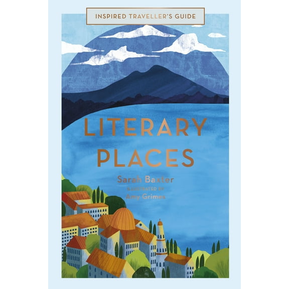 Inspired Traveller's Guides: Literary Places (Series #2) (Hardcover)
