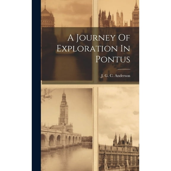 A Journey Of Exploration In Pontus (Hardcover)