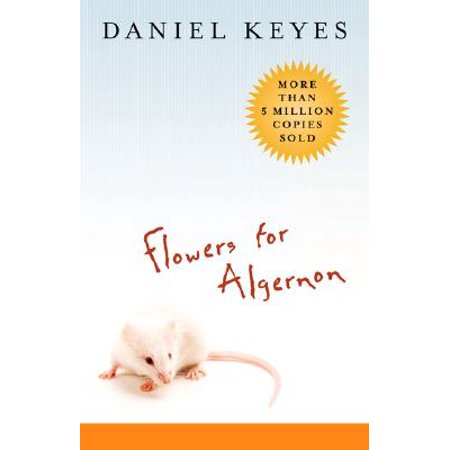 Flowers for Algernon : Student Edition (Best Fiction Novels For College Students)