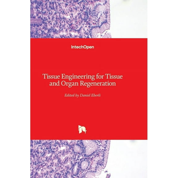 Tissue Engineering for Tissue and Organ Regeneration (Hardcover)