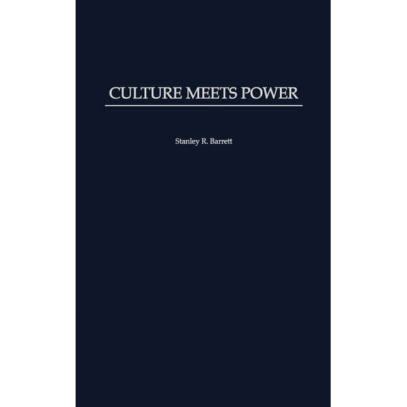 Culture Meets Power, (Hardcover)