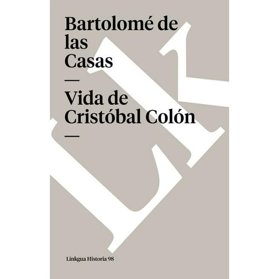 Historia Vida de CristÃ³bal ColÃ³n, Book 98, (Paperback)