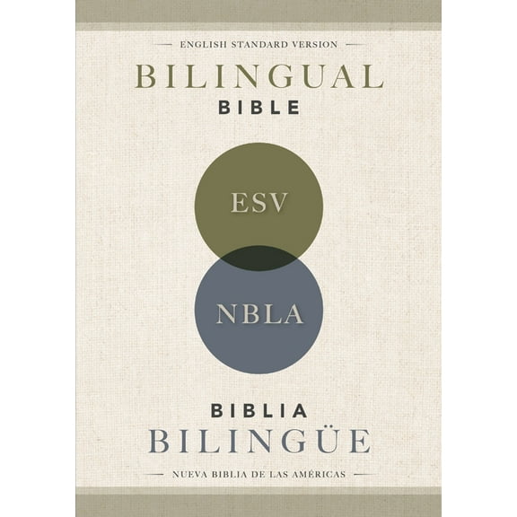 Esv/Nbla, Bilingual Bible, Softcover / Esv/Nbla, Biblia BilingÃ¼e, Tapa RÃºstica, (Paperback)