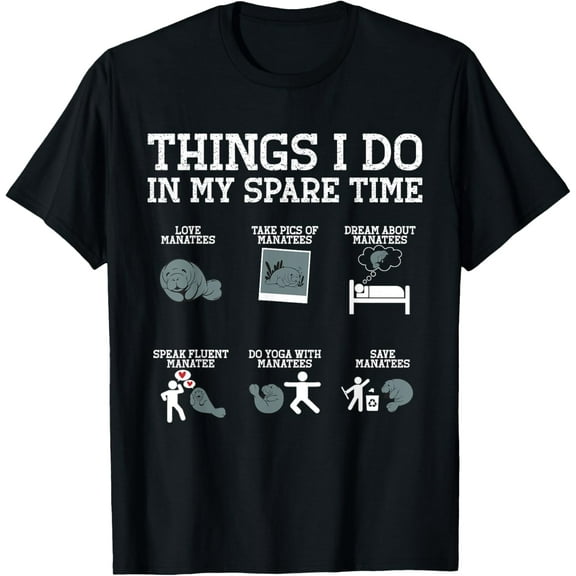 Sam Soft Manatee Sea Animal Things I Do In My Spare Time Manatee T-Shirt