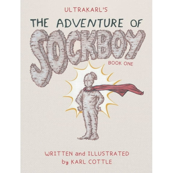 The Adventure of Sockboy, (Hardcover)