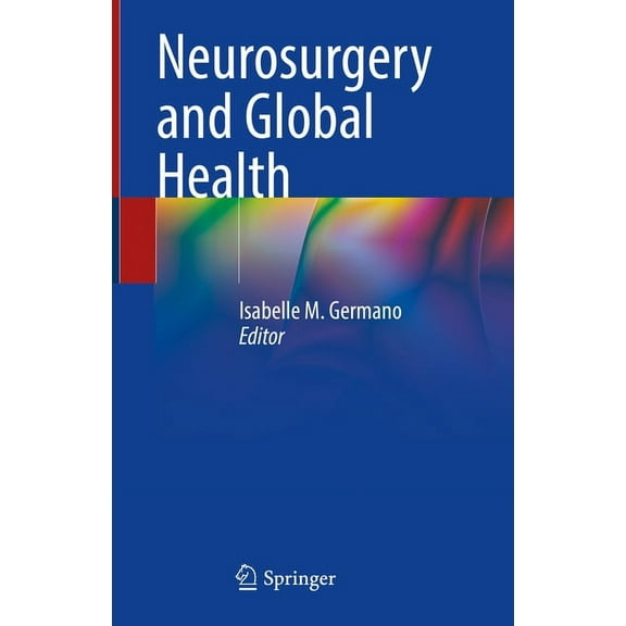 Neurosurgery and Global Health, (Hardcover)