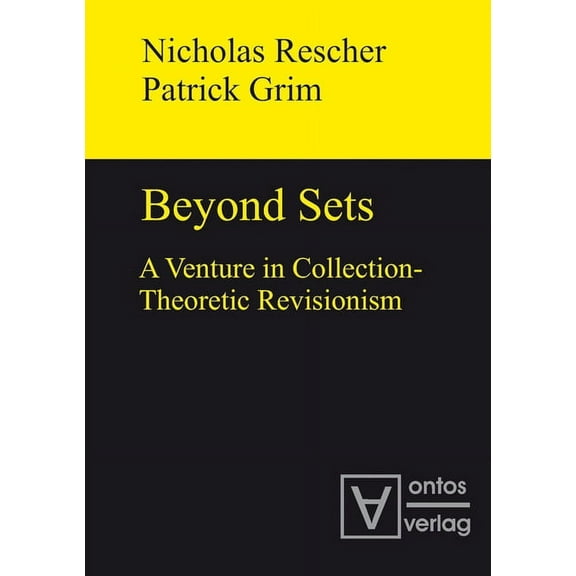 Beyond Sets: A Venture in Collection-Theoretic Revisionism, (Hardcover)