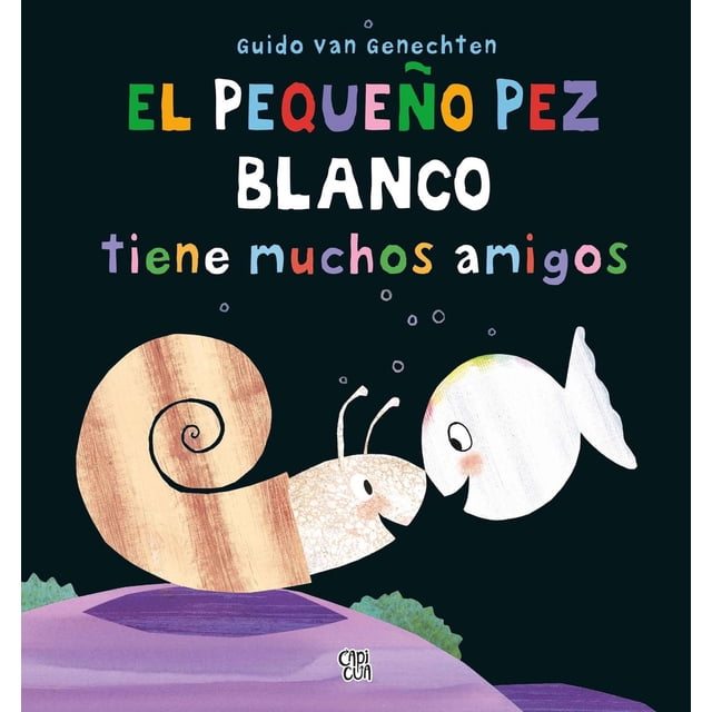 El Pequeño Pez Blanco Capicua libro lúdico 9786078712700