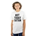 thumbnail image 3 of Not Today Satan Funny Christian Joke Men's Graphic T Shirt Tees Brisco Brands X, 3 of 6