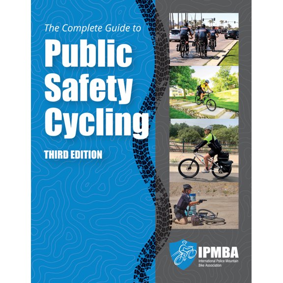The Complete Guide to Public Safety Cycling: ., (Paperback)