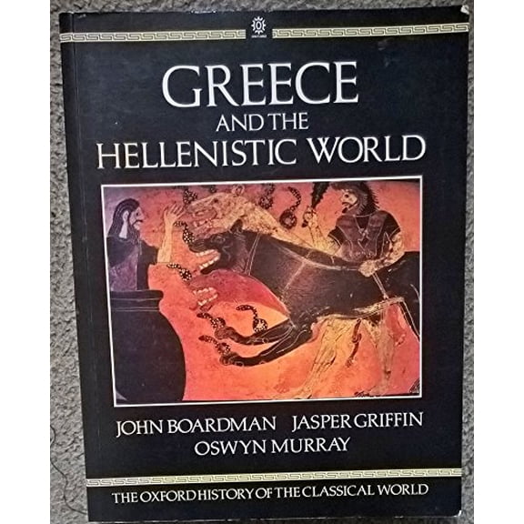Pre-Owned The Oxford History of the Classical World: Greece and the Hellenistic World (Paperback) 0192821652 9780192821652