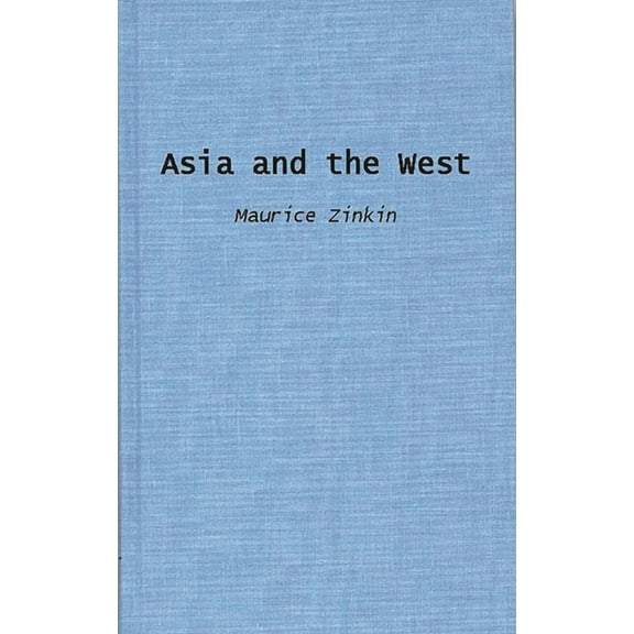 Asia and the West, (Hardcover)