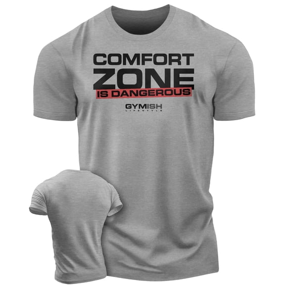 Gymish Comfort Zone Is Dangerous T-Shirt – Motivational Gym Shirt for Men, Workout & Lifting Tee